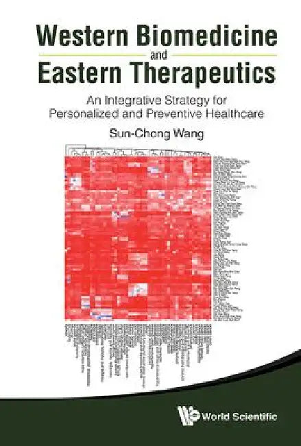 Western Biomedicine & Eastern Therapeuti (English, Wang Sun-Chong)