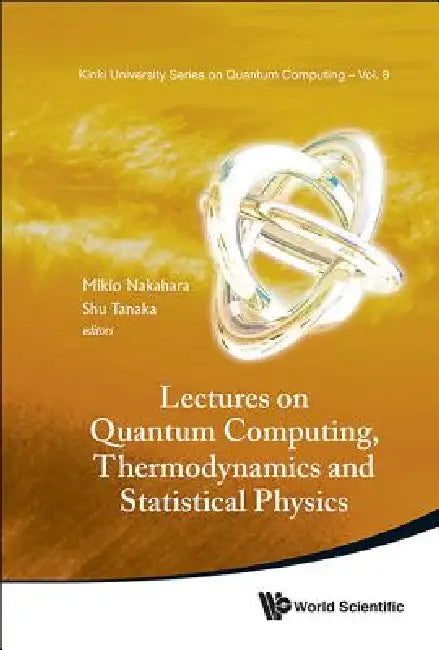 Lectures on Quantum Computing, Thermody & Statistical Phys (English, Nakahara Mikio)
