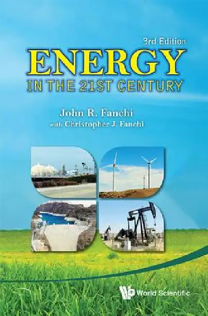 Energy in the 21st Century (3rd Ed) (English, Fanchi John R)