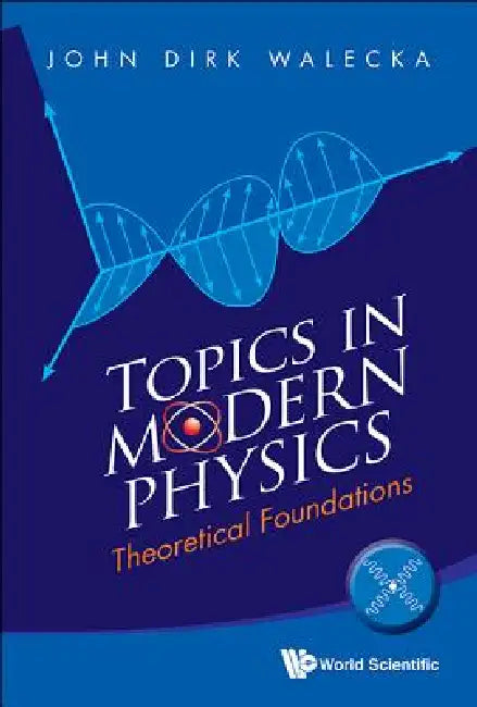Topics in Modern Physics (English, Walecka John Dirk)