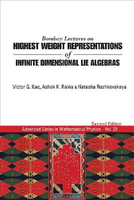 Bombay Lect High Weight Repre Infin Dimen Lie Algeb (2nd Ed) (English, Kac Victor G)