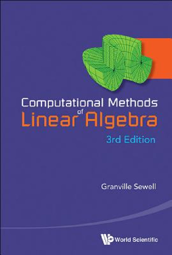Computational Methods of Linear Algebra (3rd Edition) (English, Granville Sewell)