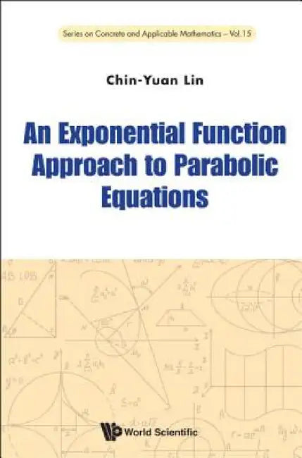 An Exponential Function Approach to Parabolic Equations (English, Chin-Yuan Lin)