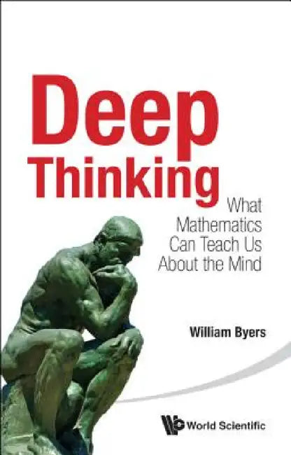 Deep Thinking (English, William Byers)