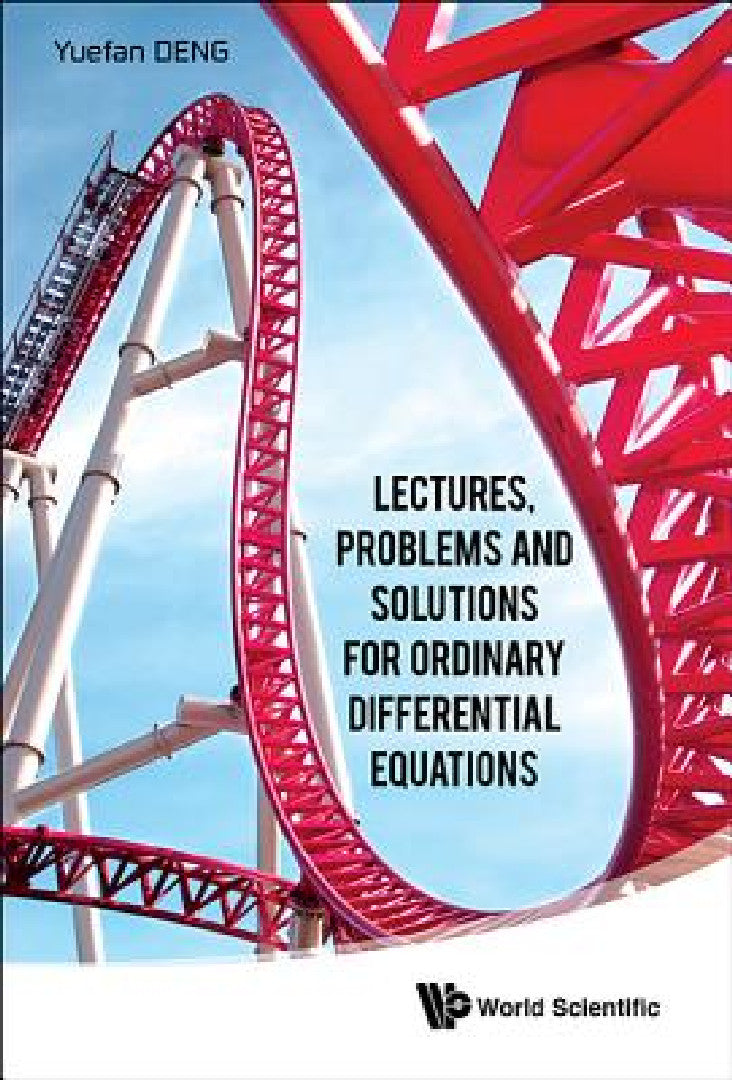 Lectures, Problems and Solutions for Ordinary Differential Equations (English, Yuefan Deng)