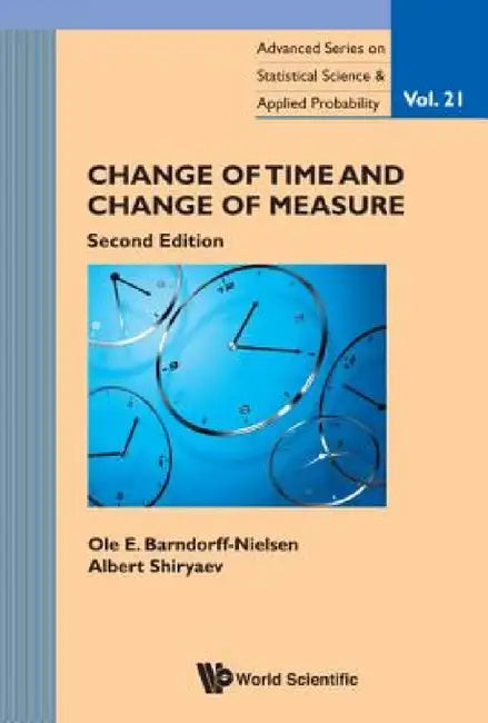 Change of Time and Change of Measure (Second Edition) (English, OLE E. Barndorff-Nielsen | Albert N. Shiryaev)