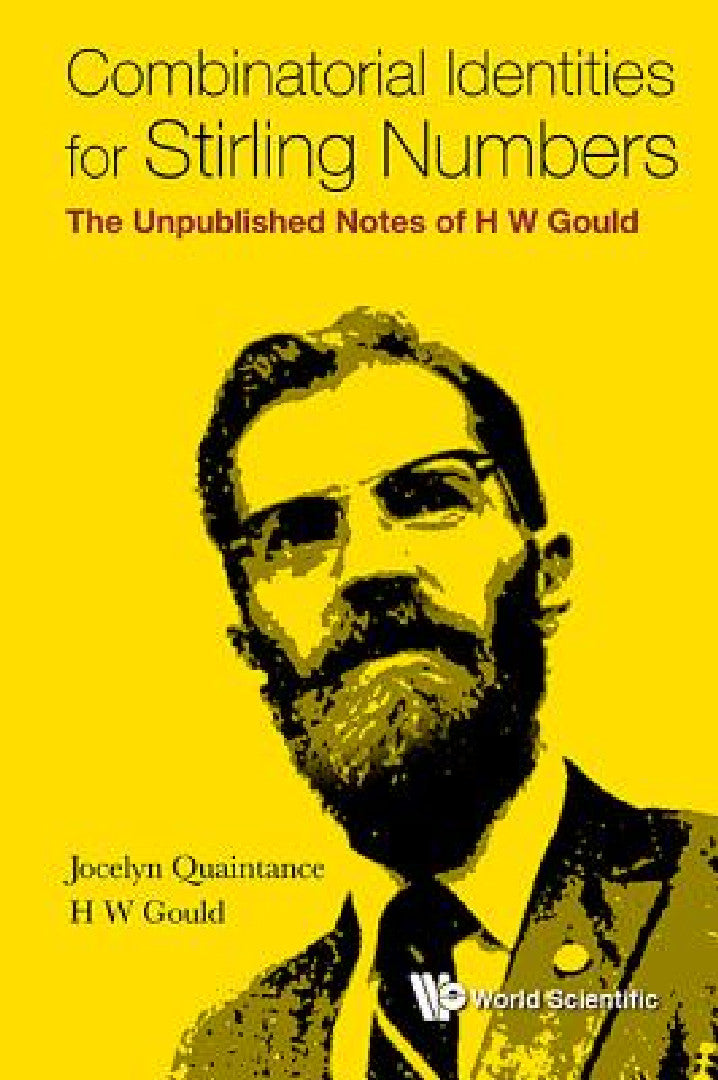 Combinatorial Identities for Stirling Numbers (English, Jocelyn Quaintance | Henry W. Gould)