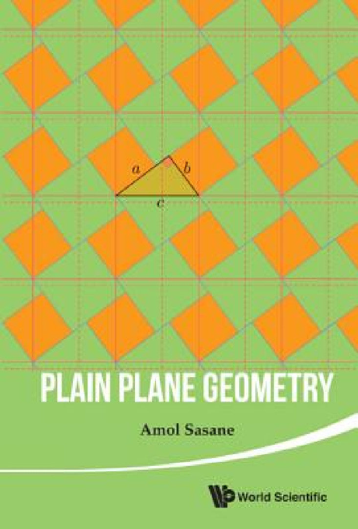 Plain Plane Geometry (English, Amol Sasane)
