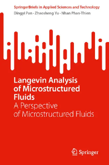 Langevin Analysis of Microstructured Fluids (English, Dingyi Pan | Zhaosheng Yu | Nhan Phan-Thien)