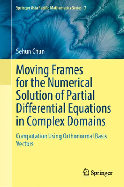 Moving Frames for the Numerical Solution of Partial Differential Equations in Complex Domains (English, Sehun Chun)