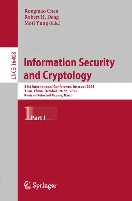 Information Security and Cryptology (English, Rongmao Chen | Robert H. Deng | Moti Yung)