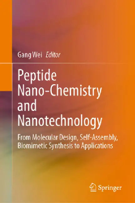 Peptide Nano-Chemistry and Nanotechnology (English, Gang Wei)