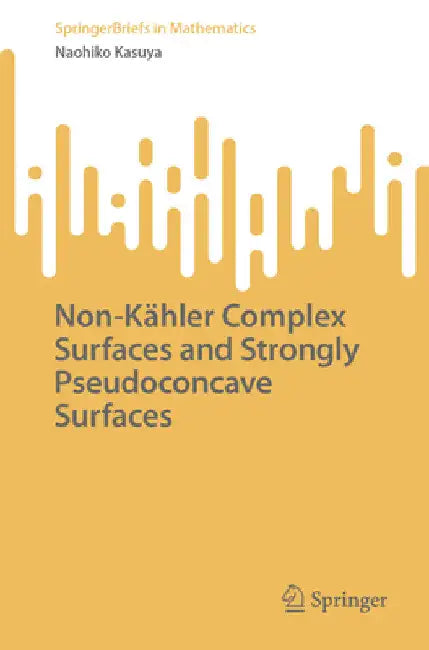 Non-Kähler Complex Surfaces and Strongly Pseudoconcave Surfaces (English, Naohiko Kasuya)