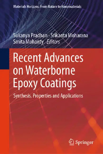 Recent Advances on Waterborne Epoxy Coatings (English, Sukanya Pradhan | Srikanta Moharana | Smita Mohanty)
