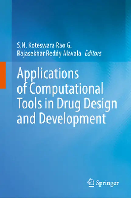 Applications of Computational Tools in Drug Design and Development (English, S. N. Koteswara Rao G. | Rajasekhar Reddy Alavala)