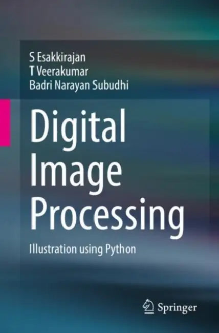 Digital Image Processing (English, S. Esakkirajan | T. Veerakumar | Badri Narayan Subudhi)
