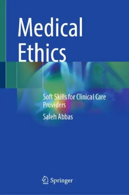 Medical Ethics (English, Saleh Abbas)