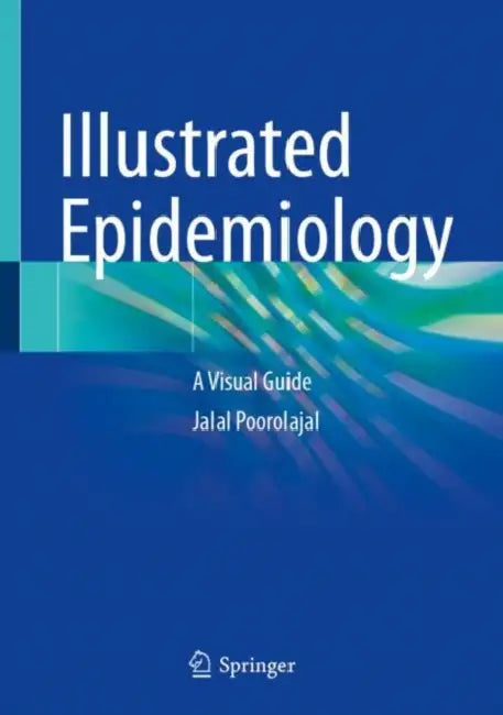 Illustrated Epidemiology (English, Jalal Poorolajal)