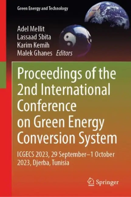 Proceedings of the 2nd International Conference on Green Energy Conversion System (English, Adel Mellit)