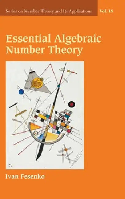 Essential Algebraic Number Theory (English, Fesenko Ivan)