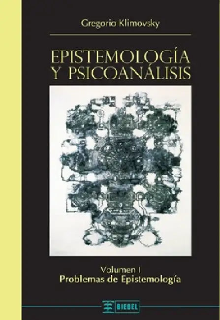 Epistemología y psicoanálisis Vol. I (English, Gregorio Klimovsky)