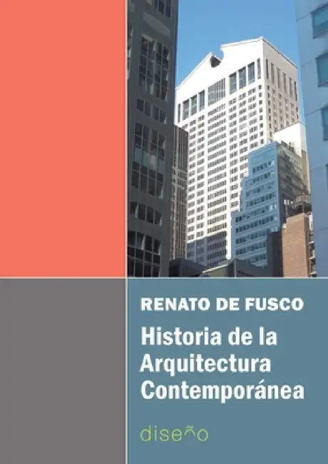 Historia de la arquitectura contemporánea (English, Renato de Fusco)