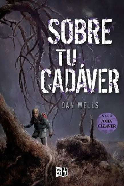 Sobre tu cadáver (English, Dan Wells)