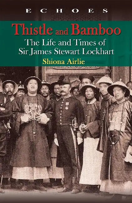 Thistle and Bamboo - The Life and Times (English, Shiona Airlie)