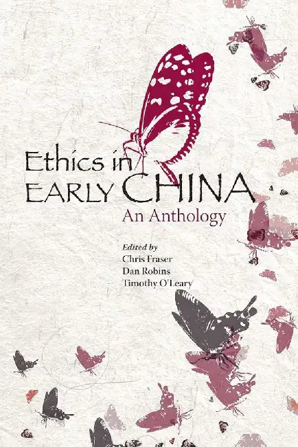 Ethics in Early China - An Anthology (English, Chris Fraser)
