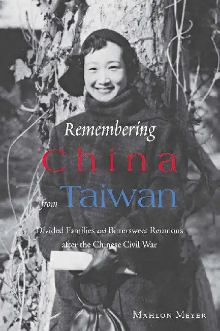 Remembering China from Taiwan - Divided (English, Mahlon Meyer)