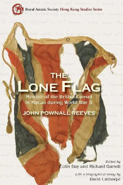 The Lone Flag - Memoir of the British Co (English, John Pownall Reeves)