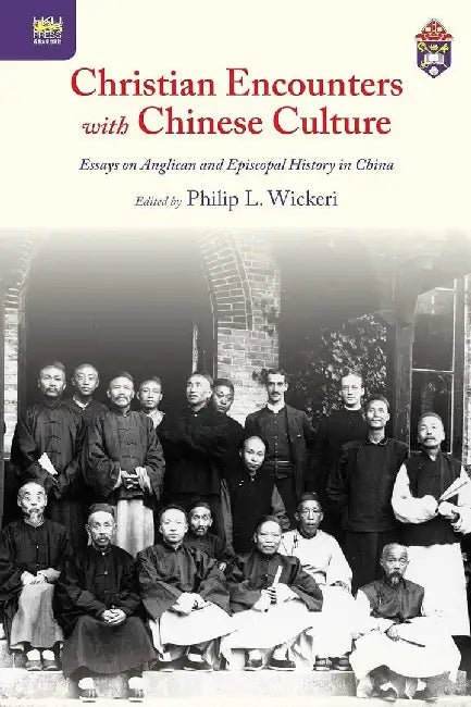 Christian Encounters with Chinese Cultur (English, Philip L. Wickeri)