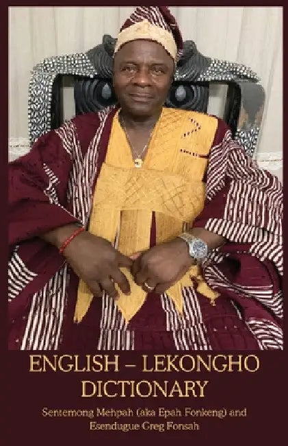English - Lekongho Dictionary (English, Sentemong Mehpah | Esendugue Greg Fonsah)