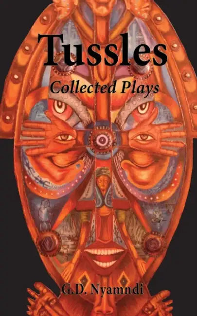 Tussles. Collected Plays (English, G. D. Nyamndi)