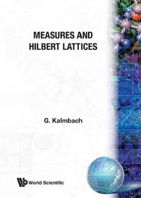 Measures & Hilbert Lattices (B/H) (English, Gudrun Kalmbach)
