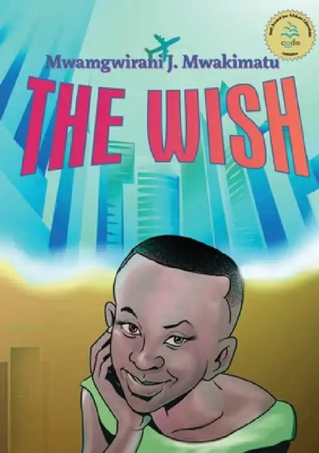 The Wish (English, Mwamgwirani J. Mwakimatu)
