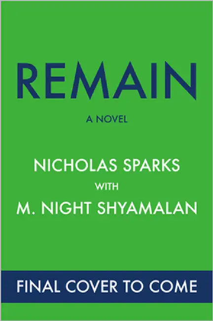 Remain (English, Nicholas Sparks | M. Night Shyamalan)