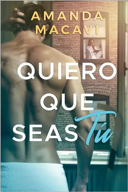 Quiero Que Seas Tú (English, Amanda Macavi)