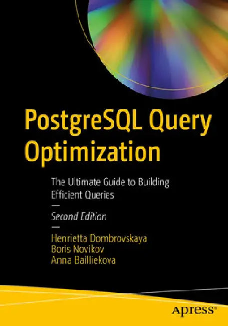 PostgreSQL Query Optimization (English, Dombrovskaya | Henrietta)