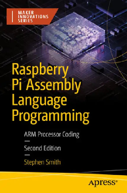 Raspberry Pi Assembly Language Programming (English, Stephen Smith)