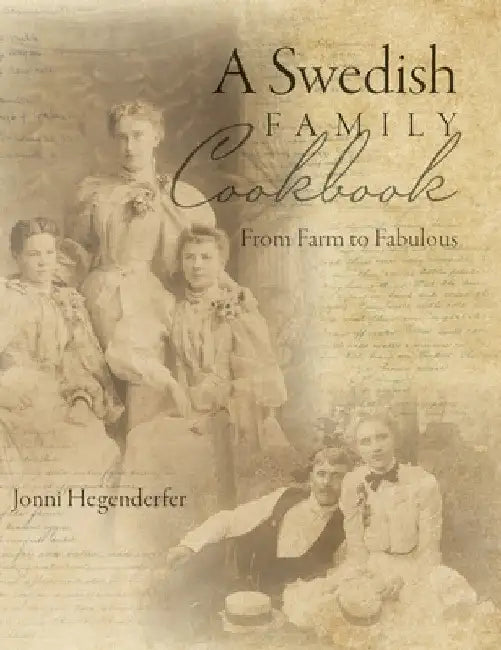 A Swedish Family Cookbook (English, Jonni Hegenderfer)