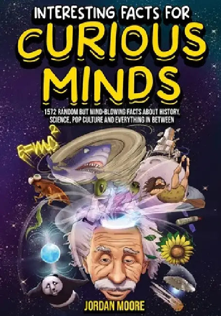 Interesting Facts For Curious Minds (English, Jordan Moore)