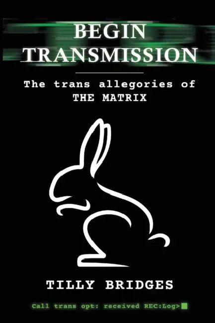 Begin Transmission (English, Tilly Bridges | Jacyln Moore)