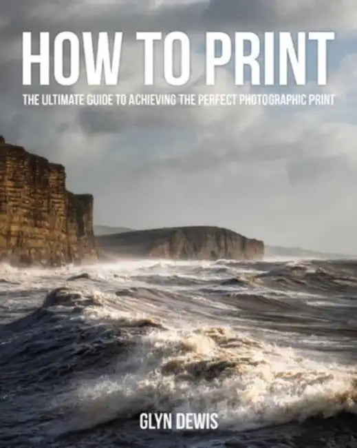 How to Print (English, Glyn Dewis)