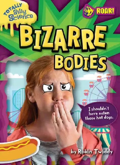 Bizarre Bodies (English, Robin Twiddy)