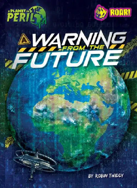 A Warning from the Future (English, Robin Twiddy)