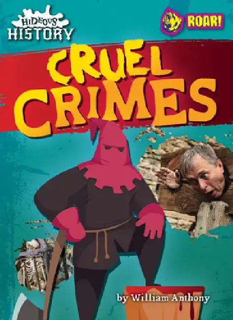 Cruel Crimes (English, William Anthony)