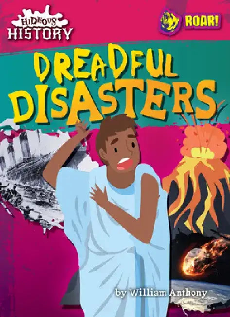 Dreadful Disasters (English, William Anthony)
