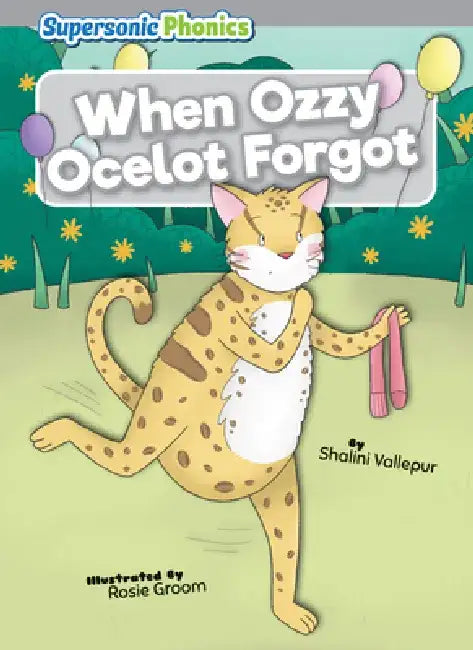 When Ozzy Ocelot Forgot (English, Shalini Vallepur | Rosie Groom)