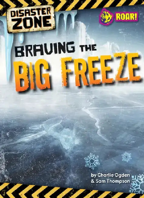 Braving the Big Freeze (English, Sam Tyler Madeline And Thompson)